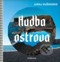 Kniha: Hudba ostrova (Juraj Kušnierik). Artforum, 2011 Kniha: Hudba ostrova (Juraj Kušnierik). Artforum, 2011