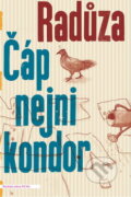Kniha: Čáp nejni kondor (Radůza). Baobab, 2011 Kniha: Čáp nejni kondor (Radůza). Baobab, 2011