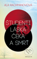 Kniha: Študenti, láska, Čeka a smrť (Aľa Rachmanovová). Premedia, 2011 Kniha: Študenti, láska, Čeka a smrť (Aľa Rachmanovová). Premedia, 2011