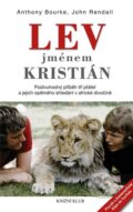 Kniha: Lev jménem Kristián (Anthony Bourke a John Rendall). Knižní klub, 2011 Kniha: Lev jménem Kristián (Anthony Bourke a John Rendall). Knižní klub, 2011