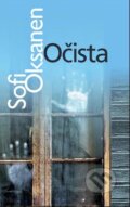 Kniha: Očista (Sofi Oksanen), 2011 Kniha: Očista (Sofi Oksanen), 2011