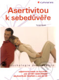 Kniha: Asertivitou k sebedůvěře (Tomáš Novák), 2011 Kniha: Asertivitou k sebedůvěře (Tomáš Novák), 2011