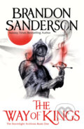 Kniha: The Way of Kings: Part one (Brandon Sanderson). Orion, 2011 Kniha: The Way of Kings: Part one (Brandon Sanderson). Orion, 2011