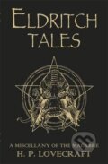 Kniha: Eldritch Tales (Howard Phillips Lovecraft). Orion, 2011 Kniha: Eldritch Tales (Howard Phillips Lovecraft). Orion, 2011