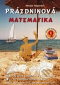 Kniha: Prázdninová matematika 9. roč. (Miroslav Telepovský). Enigma, 2007 Kniha: Prázdninová matematika 9. roč. (Miroslav Telepovský). Enigma, 2007