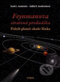Kniha: Feynmanova stratená prednáška (David L. Goodstein, Jozef Hanč, Judith R. Goodsteinová a Slavomír Tuleja), 2011 Kniha: Feynmanova stratená prednáška (David L. Goodstein, Jozef Hanč, Judith R. Goodsteinová a Slavomír Tuleja), 2011