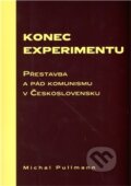 Kniha: Konec experimentu (Michal Pullmann). Scriptorium, 2011 Kniha: Konec experimentu (Michal Pullmann). Scriptorium, 2011