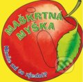 Kniha: Maškrtná myška (CPRESS). CPRESS, 2011 Kniha: Maškrtná myška (CPRESS). CPRESS, 2011