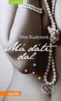 Kniha: Má dáti, dal (Věra Kudynová). Motto Kniha: Má dáti, dal (Věra Kudynová). Motto