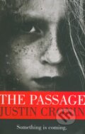 Kniha: The Passage (Justin Cronin). Orion, 2011 Kniha: The Passage (Justin Cronin). Orion, 2011