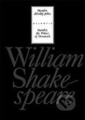Kniha: Hamlet, dánský princ (William Shakespeare), 2011 Kniha: Hamlet, dánský princ (William Shakespeare), 2011