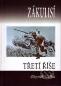 Kniha: Zákulisí třetí říše (Zbyněk Válka). Votobia, 2011 Kniha: Zákulisí třetí říše (Zbyněk Válka). Votobia, 2011