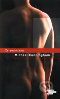 Za soumraku - Michael Cunningham, Odeon CZ, 2011