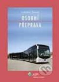Kniha: Osobní přeprava (Lubomír Zelený). Wolters Kluwer (Iura Edition), 2007 Kniha: Osobní přeprava (Lubomír Zelený). Wolters Kluwer (Iura Edition), 2007