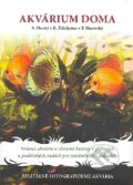 Kniha: Akvárium doma (Aesculapus KS). Aesculapus KS, 2007 Kniha: Akvárium doma (Aesculapus KS). Aesculapus KS, 2007