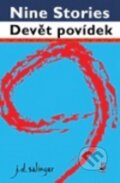 Kniha: Devět povídek (J.D. Salinger). Argo Kniha: Devět povídek (J.D. Salinger). Argo