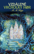Kniha: Vzdálené vrcholky hor 1 (Mary Margaret Kaye). Ikar CZ, 2011 Kniha: Vzdálené vrcholky hor 1 (Mary Margaret Kaye). Ikar CZ, 2011