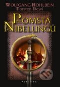 Kniha: Pomsta Nibelungů (Torsten Dewi a Wolfgang Hohlbein). Plejáda, 2011 Kniha: Pomsta Nibelungů (Torsten Dewi a Wolfgang Hohlbein). Plejáda, 2011