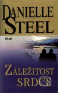 Kniha: Záležitost srdce (Danielle Steel). Ikar CZ, 2011 Kniha: Záležitost srdce (Danielle Steel). Ikar CZ, 2011