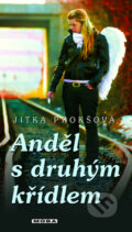 Kniha: Anděl s druhým křídlem (Jitka Prokšová). Moba, 2011 Kniha: Anděl s druhým křídlem (Jitka Prokšová). Moba, 2011