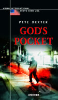 Kniha: God’s Pocket (Pete Dexter). Moba, 2011 Kniha: God’s Pocket (Pete Dexter). Moba, 2011