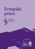 Kniha: Evropské právo (Karel Klíma a kolektív). Aleš Čeněk, 2011 Kniha: Evropské právo (Karel Klíma a kolektív). Aleš Čeněk, 2011