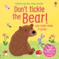 Kniha: Don't Tickle the Bear! (Sam Taplin). Usborne, 2021 Kniha: Don't Tickle the Bear! (Sam Taplin). Usborne, 2021