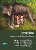 Římské báje / Leggende dell&#039;antica Roma - Valeria De Tommaso, Aleš Čuma (ilustrátor), Edika, 2021