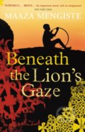 Kniha: Beneath the Lion's Gaze (Maaza Mengiste). Vintage, 2011 Kniha: Beneath the Lion's Gaze (Maaza Mengiste). Vintage, 2011