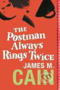 Kniha: The Postman Always Rings Twice (James M. Cain). Orion, 2005 Kniha: The Postman Always Rings Twice (James M. Cain). Orion, 2005