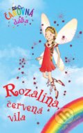 Kniha: Rozalína, červená víla (Daisy Meadows). Slovart, 2021 Kniha: Rozalína, červená víla (Daisy Meadows). Slovart, 2021