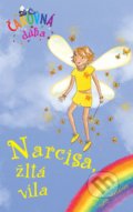 Kniha: Narcisa, žltá víla (Daisy Meadows), 2021 Kniha: Narcisa, žltá víla (Daisy Meadows), 2021