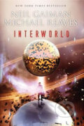 Kniha: Interworld (Michael Reaves a Neil Gaiman). HarperCollins, 2015 Kniha: Interworld (Michael Reaves a Neil Gaiman). HarperCollins, 2015