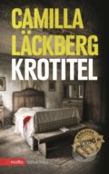 Kniha: Krotitel (Camilla Läckberg). Motto, 2021 Kniha: Krotitel (Camilla Läckberg). Motto, 2021