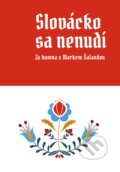 Kniha: Slovácko sa nenudí (Marek Šalanda). BIZBOOKS, 2021 Kniha: Slovácko sa nenudí (Marek Šalanda). BIZBOOKS, 2021