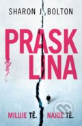 Kniha: Prasklina (Sharon J. Bolton). Domino, 2021 Kniha: Prasklina (Sharon J. Bolton). Domino, 2021