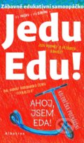 Kniha: Jedu Edu (Irena Tatíčková). Albatros CZ, 2021 Kniha: Jedu Edu (Irena Tatíčková). Albatros CZ, 2021