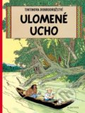 Kniha: Ulomené ucho (Hergé). Albatros CZ, 2021 Kniha: Ulomené ucho (Hergé). Albatros CZ, 2021