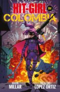 Kniha: Hit-Girl 1 (Mark Millar). Image Comics, 2018 Kniha: Hit-Girl 1 (Mark Millar). Image Comics, 2018