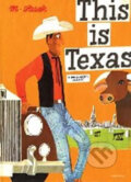 This is Texas - Miroslav Šašek, Universe Press, 2006