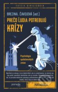 Kniha: Prečo ľudia potrebujú krízy (Ivan Brezina a Vladimíra Čavojová), 2021 Kniha: Prečo ľudia potrebujú krízy (Ivan Brezina a Vladimíra Čavojová), 2021