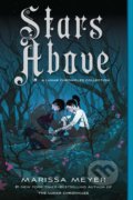 Kniha: Stars Above (Marissa Meyer). Palgrave, 2020 Kniha: Stars Above (Marissa Meyer). Palgrave, 2020