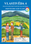 Kniha: Vlastivěda 4 - Poznáváme naši vlast (barevný pracovní sešit) (NNS). NNS, 2021 Kniha: Vlastivěda 4 - Poznáváme naši vlast (barevný pracovní sešit) (NNS). NNS, 2021