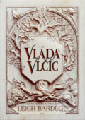 Kniha: Vláda vlčíc (Leigh Bardugo), 2021 Kniha: Vláda vlčíc (Leigh Bardugo), 2021