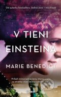 Kniha: V tieni Einsteina (Marie Benedict). Lindeni, 2021 Kniha: V tieni Einsteina (Marie Benedict). Lindeni, 2021