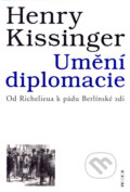 Kniha: Umění diplomacie (Henry Kissinger). Prostor, 2002 Kniha: Umění diplomacie (Henry Kissinger). Prostor, 2002