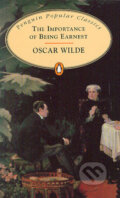 Kniha: The Importance of Being Earnest (Oscar Wilde). Penguin Books, 1995 Kniha: The Importance of Being Earnest (Oscar Wilde). Penguin Books, 1995