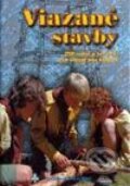 Kniha: Viazané stavby (Autorský kolektív). Slovenský skauting, 2001 Kniha: Viazané stavby (Autorský kolektív). Slovenský skauting, 2001