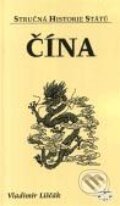 Kniha: Čína (Vladimír Liščák). Libri, 2002 Kniha: Čína (Vladimír Liščák). Libri, 2002