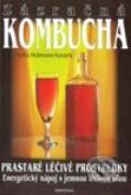 Kniha: Zázračná kombucha - prastaré léčivé prostředky (Anita Hessmann-Kosaris). Fontána, 2002 Kniha: Zázračná kombucha - prastaré léčivé prostředky (Anita Hessmann-Kosaris). Fontána, 2002